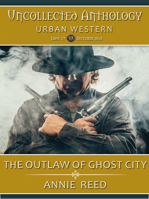 cover image of The Outlaw of Ghost City (Uncollected Anthology